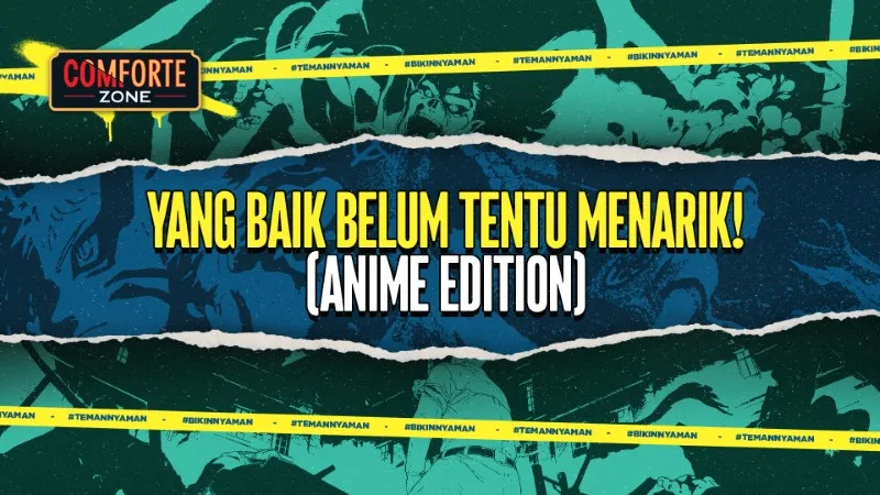 Image YANG BAIK BELUM TENTU MENARIK! (ANIME EDITION)
